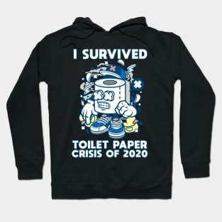 I Survived The Great Toilet Paper Shortage Of 2020 Funny Gift Hoodie